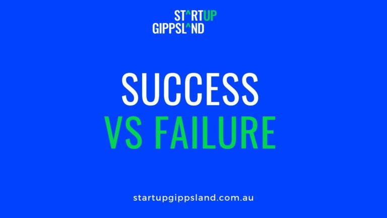 Success vs failure Startup Gippsland Online resources Startup Gippsland Online resources