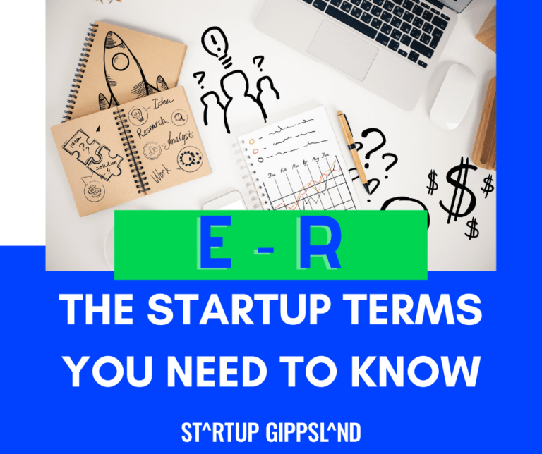 Startup Gippsland startup terms e-r